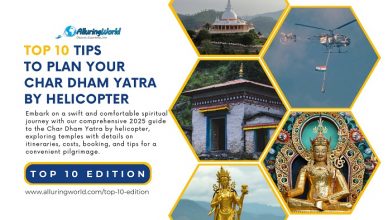 Char Dham Yatra - Top 10 Edition