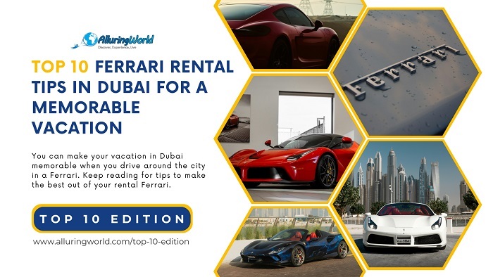 Ferrari Dubai - Top 10 Edition