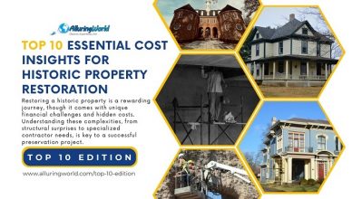 Historic Property Restoration - Top 10 Edition