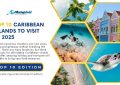 Caribbean Islands to Visit in 2025 - Top 10 Edition