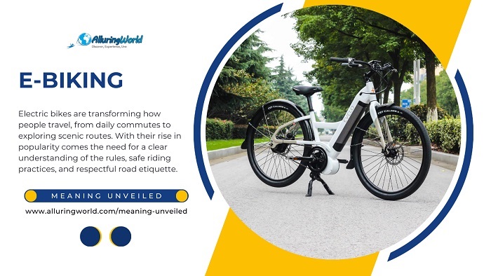 E-Biking - Meaning Unveiled