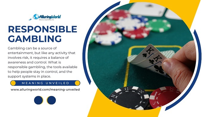 Responsible Gambling - Meaning Unveiled