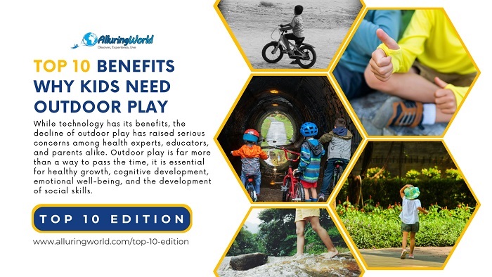 Top 10 Benefits Why Kids Need Outdoor Play - Top 10 Edition