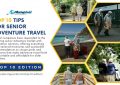 Top 10 Tips for Senior Adventure Travel - Top 10 Edition