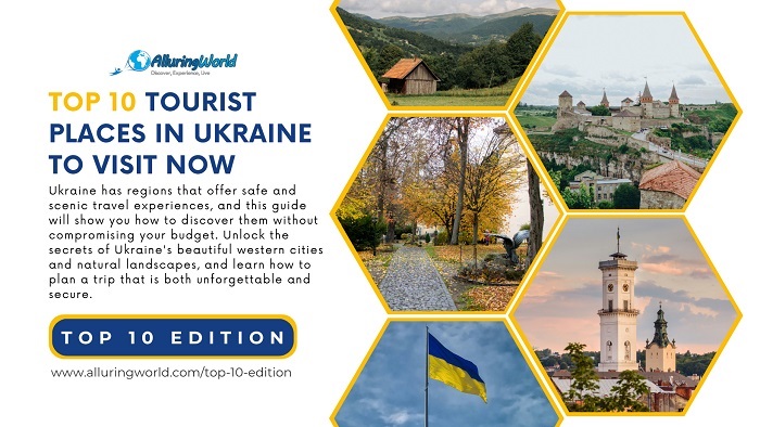 Top 10 Tourist Places in Ukraine to Visit Now - Top 10 Edition