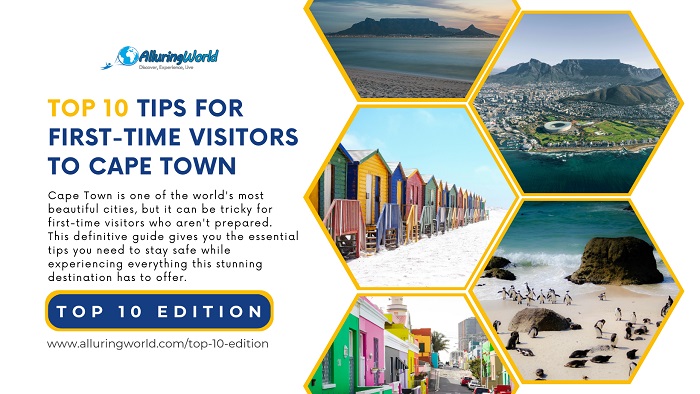 10 Essential Tips for First-Time Visitors to Cape Town in South Africa - Top 10 Edition