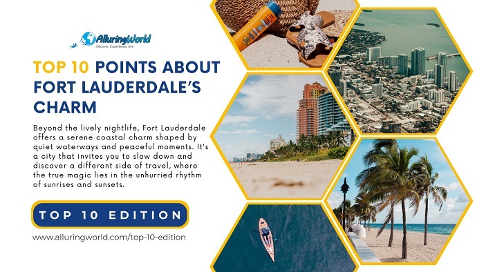 10 Points about Fort Lauderdale's Charm - Top 10 Edition