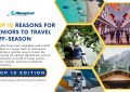 10 Reasons for Seniors to Travel Off-Season - Top 10 Edition