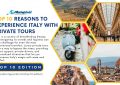 10 Reasons to experience italy with private tours - Top 10 Edition