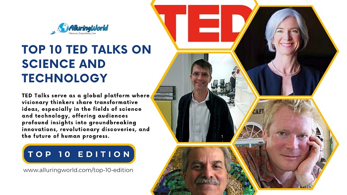 10 TED Talks on Science and Technology - Top 10 Edition