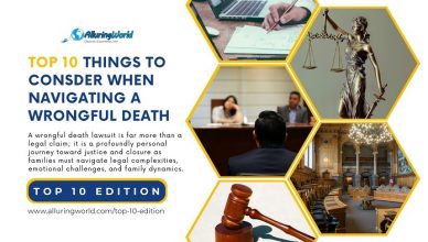 10 Things to Consider When Navogating a Wrongful Death - Top 10 Edition