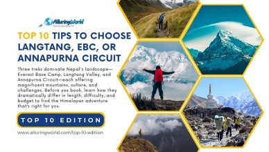 10 Tips to Choose Annapurna, Everest Base Camp or Langtang Circuit - Top 10 Edition