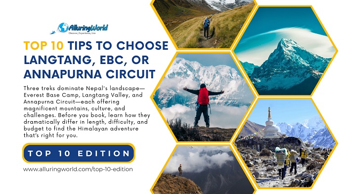 10 Tips to Choose Annapurna, Everest Base Camp or Langtang Circuit - Top 10 Edition