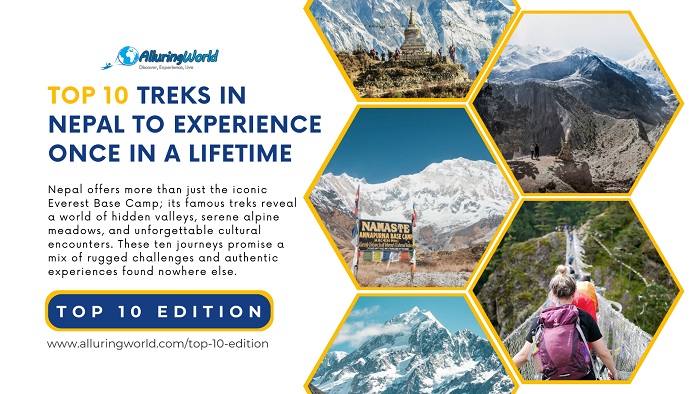 10 Treks in Nepal to Experience Once in a Lifetime - Top 10 Edition