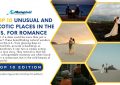 10 Unsual and Exotic Places in the US for Romantic Trips and Expriences - Top 10 Edition
