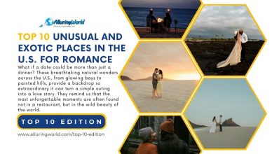 10 Unsual and Exotic Places in the US for Romantic Trips and Expriences - Top 10 Edition