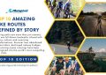 10 Amazing Bike Routes Defined by Story & Transformation - Top 10 Edition