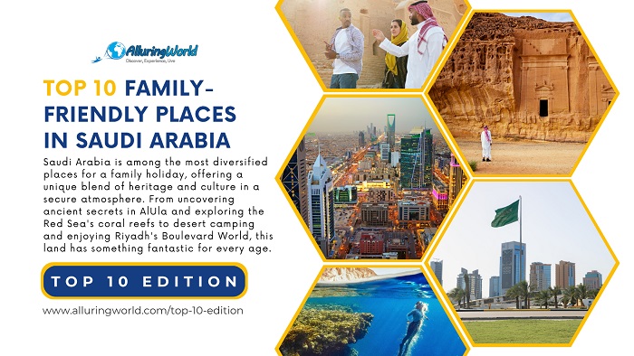 10 Family-Friendly Places in Saudi Arabia - Top 10 Edition
