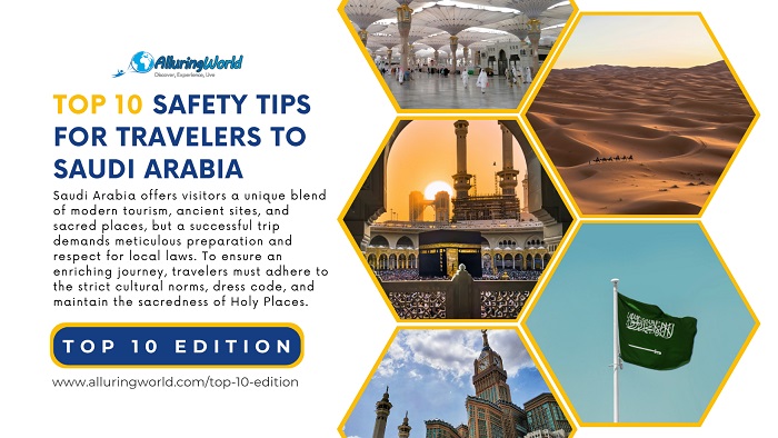 10 Safety Tips for Travelers to Saudi Arabia - Top 10 Edition