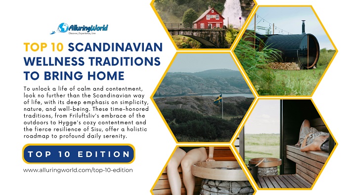 10 Scandinavian Wellness Traditions to Bring Home - Top 10 Edition