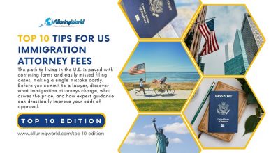 10 Tips for US Immigration Attorney Fees - Top 10 Edition
