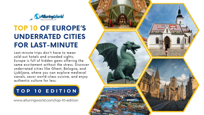 10 of Europe's Underrated Cities for Last-Minute Holidays - Top 10 Edition