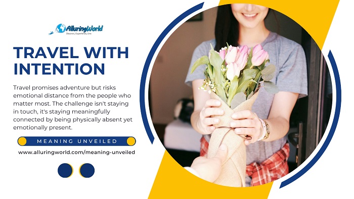 Travel With Intention - Meaning Unveiled
