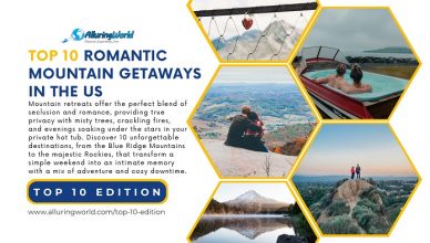 10 Romantic Mountain Getaways in the USA - Top 10 Edition