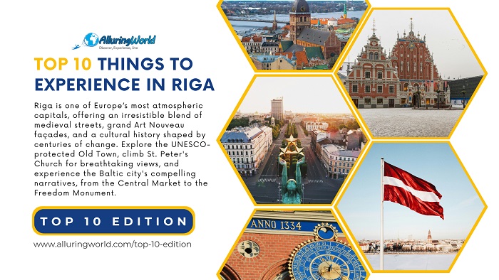 10 Things to Experience in Riga, the Capital of Latvia (Baltic State) - Top 10 Edition