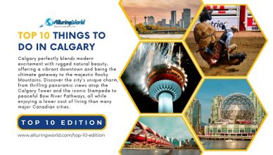 10 Things to do in Calgary, Canda - Top 10 Edition