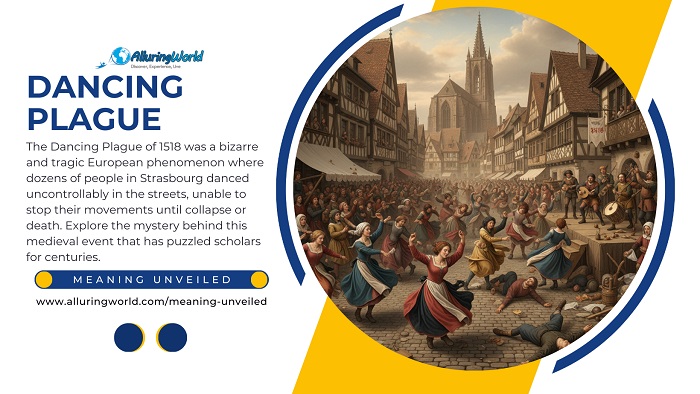 Dancing Plague of 1518 - Meaning Unveiled