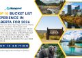 10 Bucket List Experiences for Alberta in 2026 - Top 10 Edition