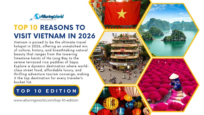 10 Reasons to Visit Vietnam in 2026 - Top 10 Edition