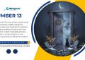 Number 13 and the meaning behind this numeral - Meaning Unveiled