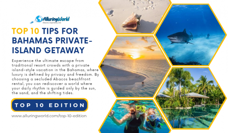 10 Tips for Bahamas Private-Island Getaway - Top 10 Edition
