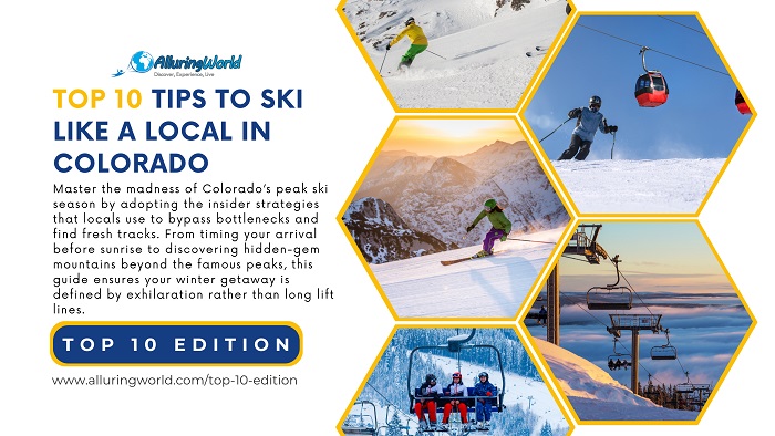10 Tips to Ski Like a Local in Colorado - Top 10 Edition