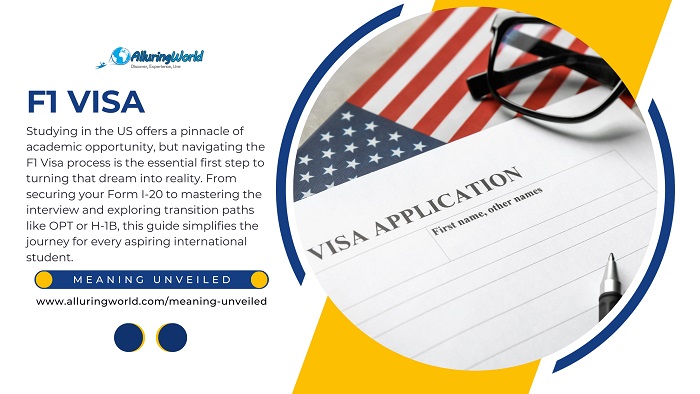 F1 Visa - Meaning Unveiled