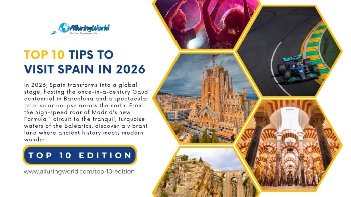 10 Tips to Visit Spain in 2026 - Top 10 Edition