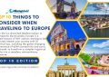 10 Things You Should Consider When Traveling Around Europe - Top 10 Edition