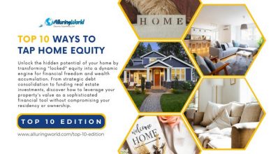 10 Ways To Tap Home Equity - Top 10 Edition