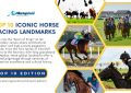 Iconic Horse Racing Landmarks - Top 10 Edition