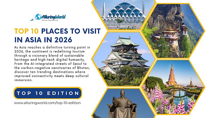 10 Places You Should Visit in Asia in 2026 - Top 10 Edition