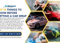 10 Things to Know Before Getting a Car Wrap - Top 10 Edition