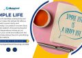 What Is a Simple Life, A Guide to Finding Meaning - Meaning Unveiled