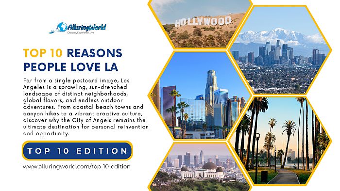 10 Reasons People Love Living in Los Angeles - Top 10 Edition