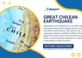 1960 Valdivia Great Chilean Earthquake - Historic Milestones