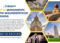 10 Historical Monuments with Misunderstood Origins - Top 10 Edition