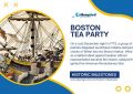 Boston Tea Party, A Catalyst for American Revolution - Historic Milestones