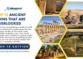 10 Ancient Ruins That Most Tourists Completely Overlook - Top 10 Edition